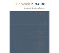 Einaudi the Easiest Original Pieces Piano Solo Book