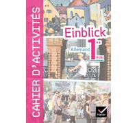 Einblick Allemand 1re éd. 2011 - Cahier d'activités
