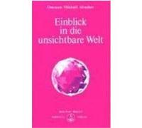 Einblick in die unsichtbare Welt Aivanhov, Omraam Mikhael (Auteur)