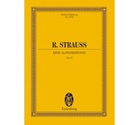 Richard Strauss – Eine Alpensinfonie Op. 64 – Partition – Éd. Eulenburg – Format poche