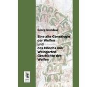 Eine Alte Genealogie Der Welfen Und Des Mönchs Von Weingarten Geschichte Der Welfen
