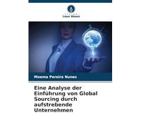 Eine Analyse der Einführung von Global Sourcing durch aufstrebende Unternehmen