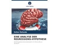 EINE ANALYSE DER REGRESSIONS-HYPOTHESE: Die Perspektive eines Aphasikers mit Shona Broca-Syndrom