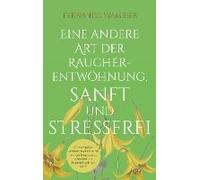 Eine Andere Art Der Raucherentwöhnung, Sanft Und Stressfrei