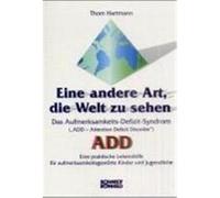 Eine andere Art, die Welt zu sehen Hartmann, Thom (Auteur)