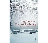 Eine Art Bescherung | Siegfried Lenz Siegfried LenzSiegfried Lenz (Auteur)