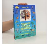 Eine Bessere Geschichte Unserer Welt, Band 2, Das Leben