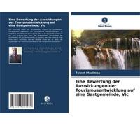 Eine Bewertung Der Auswirkungen Der Tourismusentwicklung Auf Eine Gastgemeinde, Vic