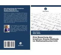 Eine Bewertung Der Kreativen Drama-Methode Im Mathematikunterricht