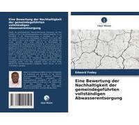 Eine Bewertung Der Nachhaltigkeit Der Gemeindegeführten Vollständigen Abwasserentsorgung