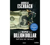 Eine Billion Dollar: Roman