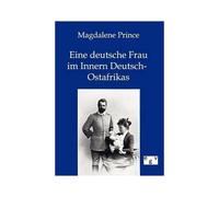 Eine Deutsche Frau Im Innern Deutsch-Ostafrikas