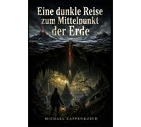 Eine dunkle Reise zum Mittelpunkt der Erde