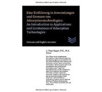 Eine Einfã?Hrung In Anwendungen Und Grenzen Von Adsorptionstechnologien: An Introduction To Applications And Limitations Of Adsorption Technologies