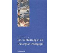 Eine Einführung In Die Daltonplan-Pädagogik