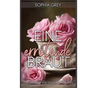 Eine errötende Braut: Eine Variation von Stolz und Vorurteil