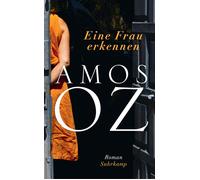 Eine Frau erkennen Roman - Amos Oz - Suhrkamp Verlag - ebook (ePub) - Livre
