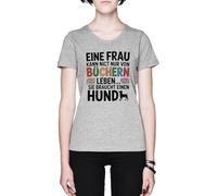 Eine Frau Kann Nicht Nur Von Büchern Leben Grey Women's T-Shirt Tee
