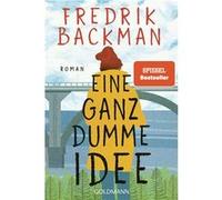 Eine ganz dumme Idee | Fredrik Backman Fredrik BackmanFredrik Backman (Auteur)
