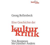 Eine Geschichte Der Kulturkritik