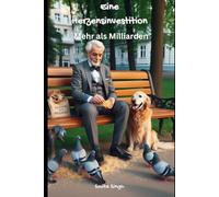 Eine Herzensinvestition - Mehr als Milliarden