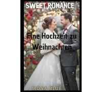 Eine Hochzeit zu Weihnachten