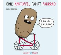 Elise Gravel Eine Kartoffel fährt Fahrrad (Poche)