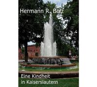 Eine Kindheit In Kaiserslautern