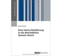 Eine Kleine Einführung In Die Betriebliche Soziale Arbeit