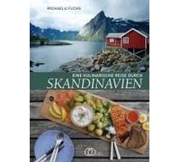 Eine kulinarische Reise durch Skandinavien