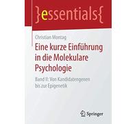 Eine Kurze Einführung In Die Molekulare Psychologie