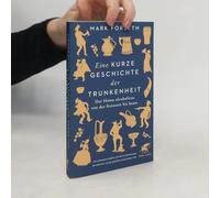 Eine Kurze Geschichte Der Trunkenheit