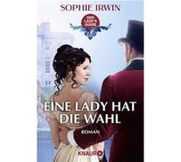 Eine Lady hat die Wahl | Sophie Irwin Sophie Irwin (Auteur)
