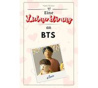 Eine Liebeserklärung an BTS: Die große Hommage - das perfekte Geschenk für Weihnachten und Geburtstag und jeden Anlass