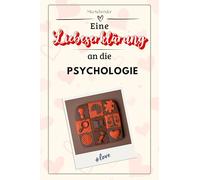 Eine Liebeserklärung an die Psychologie - Die große Hommage - das perfekte Geschenk für Weihnachten und Geburtstag und jeden Anlass