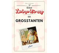 Eine Liebeserklärung an Großtanten: Die große Hommage - das perfekte Geschenk für Weihnachten und Geburtstag und jeden Anlass