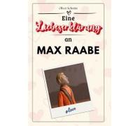 Eine Liebeserklärung An Max Raabe