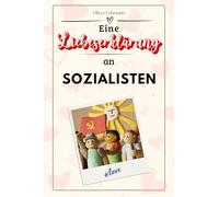 Eine Liebeserklärung an Sozialisten: Die große Hommage - das perfekte Geschenk für Weihnachten und Geburtstag und jeden Anlass
