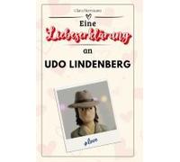 Eine Liebeserklärung An Udo Lindenberg