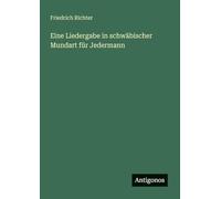 Eine Liedergabe in schwäbischer Mundart für Jedermann