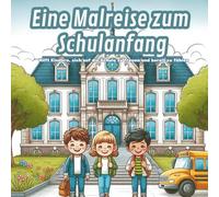 Eine Malreise zum Schulanfang: Hilft Kindern, sich auf die Schule zu freuen und bereit zu fühlen