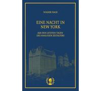 Eine Nacht in New York: Aus den letzten Tagen des analogen Zeitalters