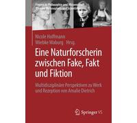 Eine Naturforscherin Zwischen Fake, Fakt Und Fiktion