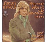 Eine neue Liebe ist wie ein neues Leben / Wein ihm keine Träne nach