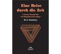 Eine Reise durch die Zeit by H G Tannhaus H G Tannhaus (Auteur)