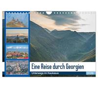 Eine Reise durch Georgien (Wandkalender 2026 DIN A4 quer), CALVENDO Monatskalender: Unterwegs in der Kaukausrepublik Georgien