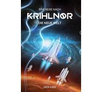 EINE REISE NACH KRIHLNOR: DIE NEUE WELT