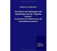 Eine Reise Nach Norwegen Und Spitzbergen Auf Der "Auguste Victoria