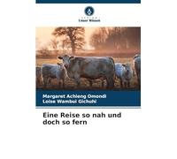 Eine Reise so nah und doch so fern