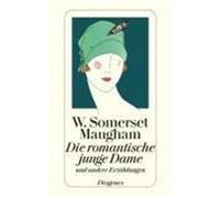 Eine romantische junge Dame Maugham, W. Somerset (Auteur)